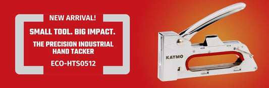 KAYMO proud to launch the - Small Tool, Big Impact: ECO-HTS0512 Hand Tacker.